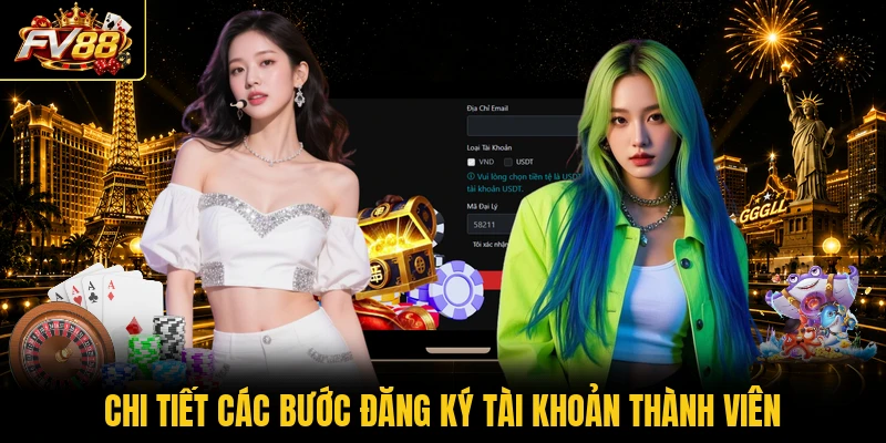 Chi tiết các bước đăng ký tài khoản thành viên