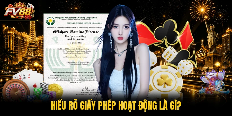 Hiểu rõ giấy phép hoạt động là gì?