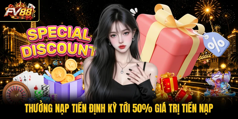Thưởng nạp tiền định kỳ tới 50% giá trị tiền nạp